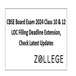 CBSE Board Exam 2024 Class 10 and 12 LOC Filling Deadline Extension